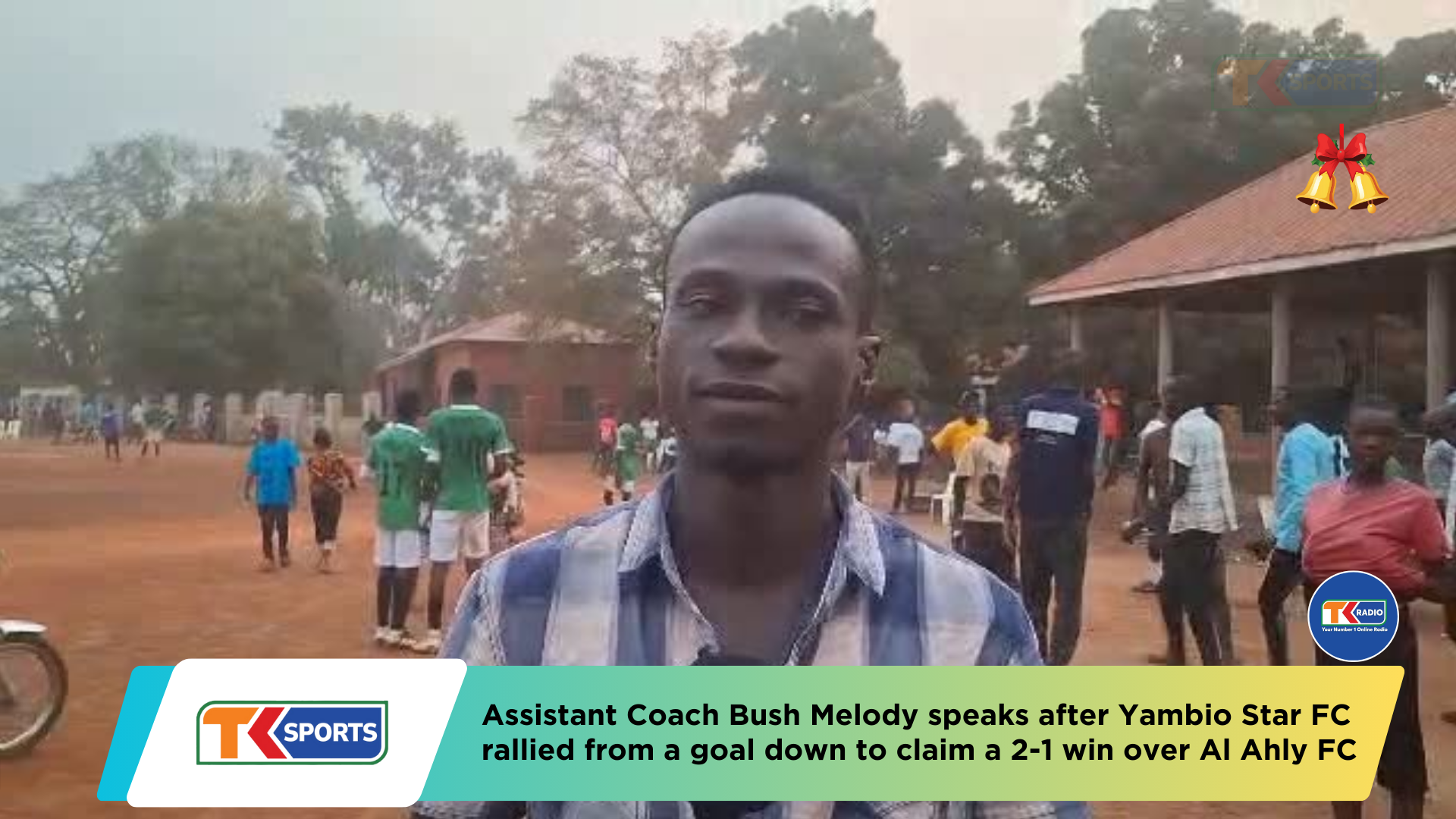 Yambio Star FC Assistant Coach Bush Melody Spoke After His Side Rallied From A Goal Down To Beat Al Ahly FC 2-1