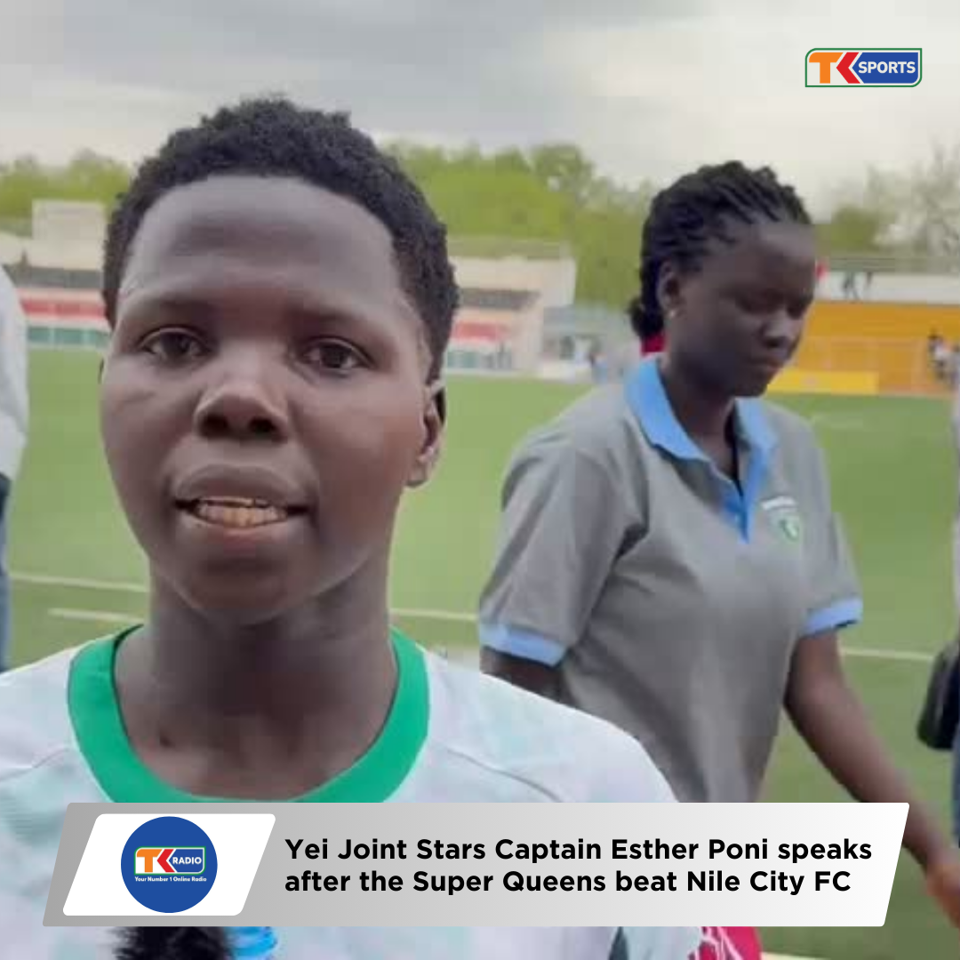 Yei Joint Stars Captain Esther Poni speaks after the Super Queens beat Nile City FC