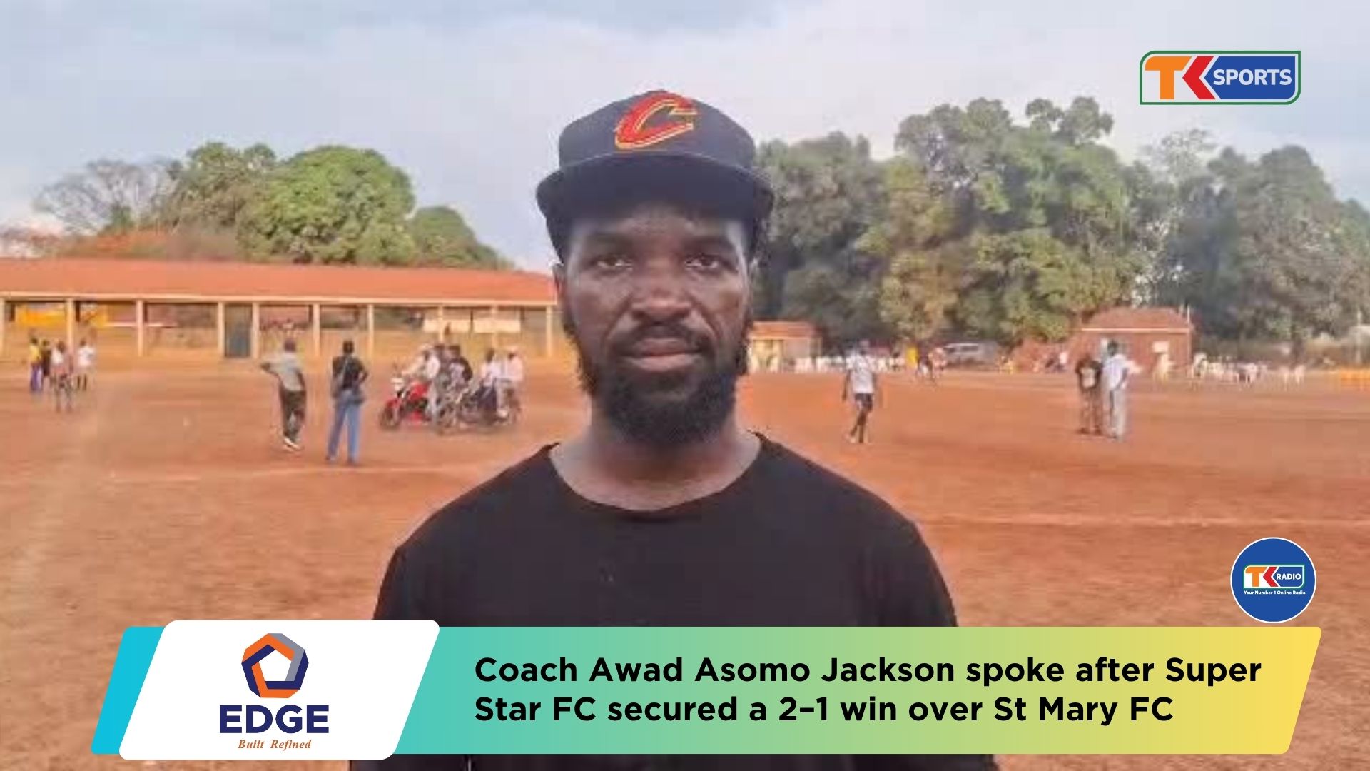 Super Star FC coach Awad Asomo Jackson spoke after his side’s 2–1 victory over St Mary FC