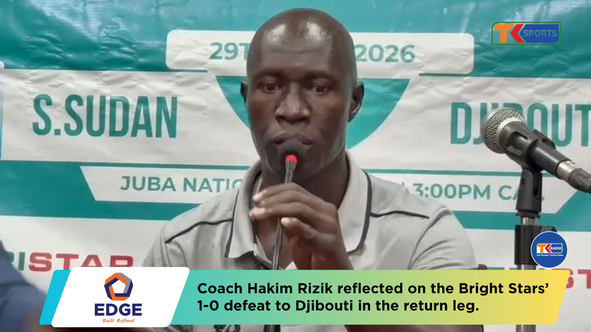 Coach Hakim Rizik shared his thoughts following the Bright Stars’ narrow 1-0 loss to Djibouti